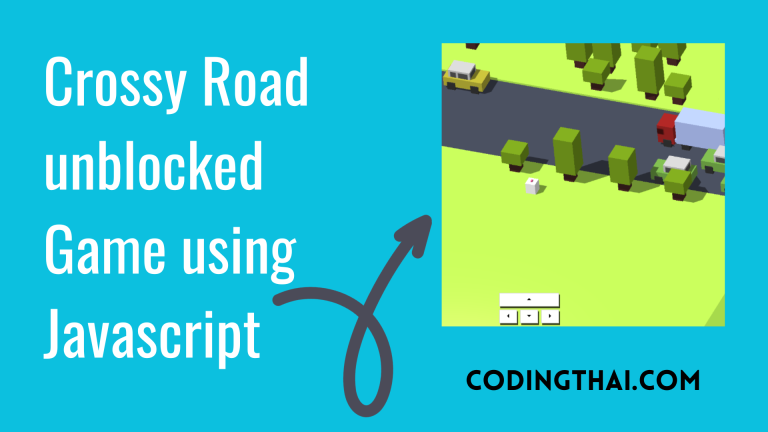 Crossy Road unblocked Game using Javascript 